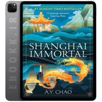 دانلود کتاب Shanghai Immortal 2023 به زبان انگلیسی