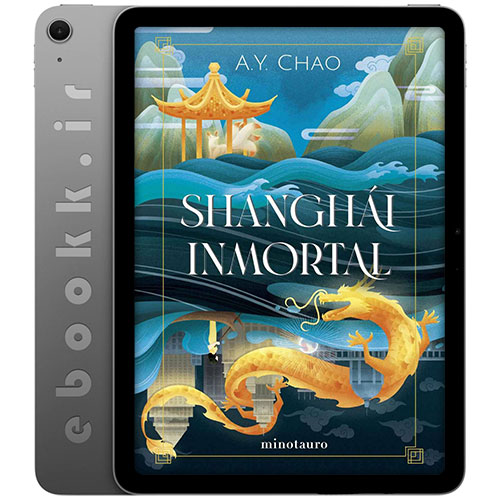 دانلود کتاب Shanghai Immortal 2023 به زبان انگلیسی