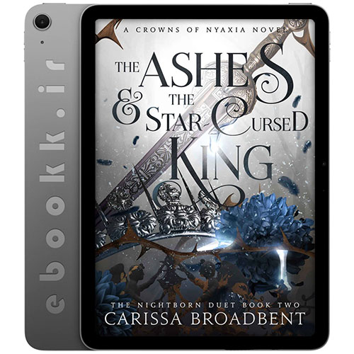 دانلود کتاب The Ashes and the Star-Cursed King 2023 به زبان انگلیسی