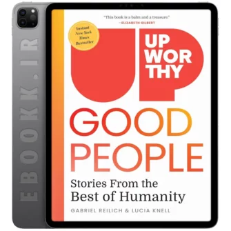 دانلود کتاب Upworthy GOOD PEOPLE 2024 به زبان انگلیسی