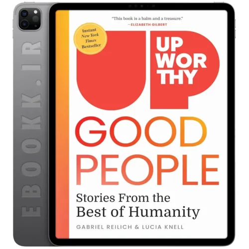دانلود کتاب Upworthy GOOD PEOPLE 2024 به زبان انگلیسی