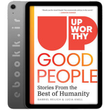 دانلود کتاب Upworthy GOOD PEOPLE 2024 به زبان انگلیسی