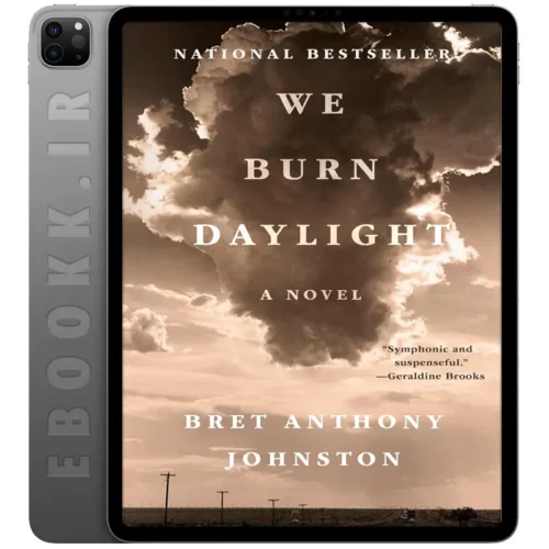 دانلود کتاب We Burn Daylight 2024 به زبان انگلیسی