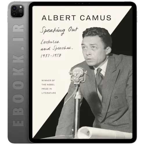 دانلود کتاب Albert Camus Speaking Out 2021 به زبان انگلیسی