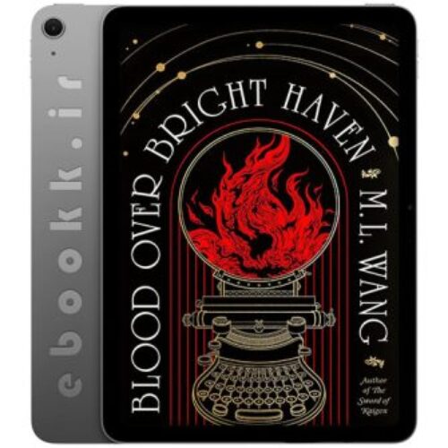 دانلود کتاب Blood Over Bright Haven 2023 به زبان انگلیسی