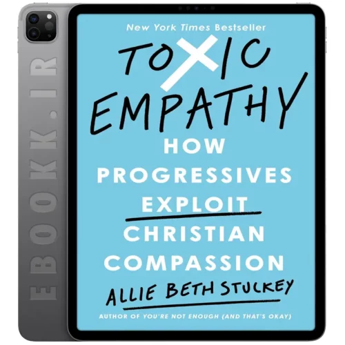 دانلود کتاب Toxic Empathy 2024 به زبان انگلیسی
