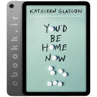 دانلود کتاب You'd Be Home Now 2021 به زبان انگلیسی