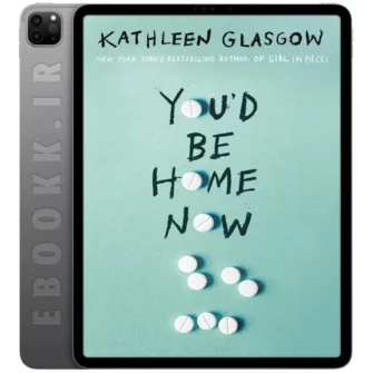 دانلود کتاب You'd Be Home Now 2021 به زبان انگلیسی