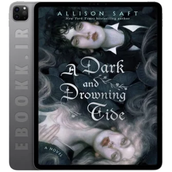 دانلود کتاب A Dark and Drowning Tide 2024 به زبان انگلیسی