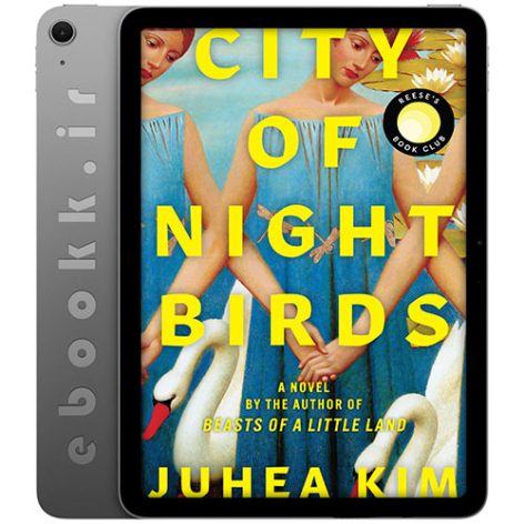 دانلود کتاب City of Night Birds 2024 به زبان انگلیسی