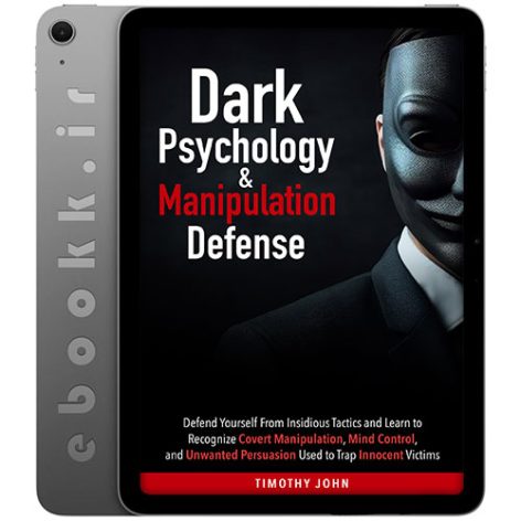 دانلود کتاب Dark Psychology and Manipulation Defense 2024 به زبان انگلیسی