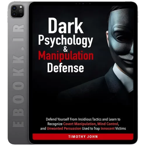 دانلود کتاب Dark Psychology and Manipulation Defense 2024 به زبان انگلیسی