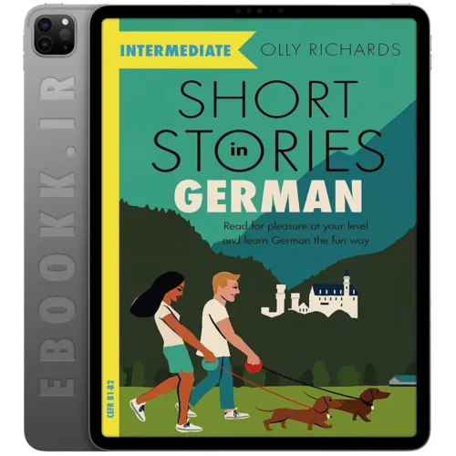 دانلود کتاب Short Stories in German for Intermediate Learners 2021 به زبان آلمانی