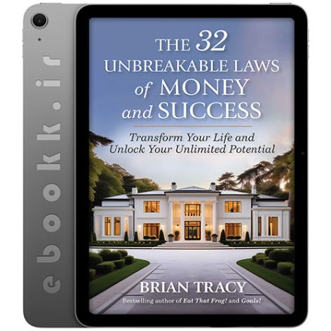 دانلود کتاب The 32 Unbreakable Laws of Money and Success 2024 به زبان انگلیسی دانلود کتاب The 32 Unbreakable Laws of Money and Success 2024 به زبان انگلیسی