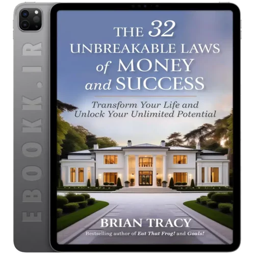 دانلود کتاب The 32 Unbreakable Laws of Money and Success 2024 به زبان انگلیسی