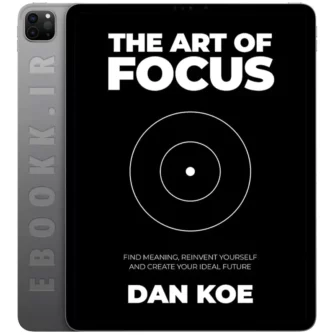 دانلود کتاب The Art of Focus 2024 به زبان انگلیسی