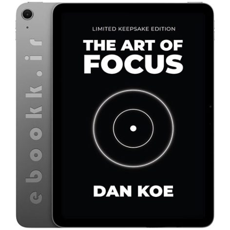 دانلود کتاب The Art of Focus 2024 به زبان انگلیسی