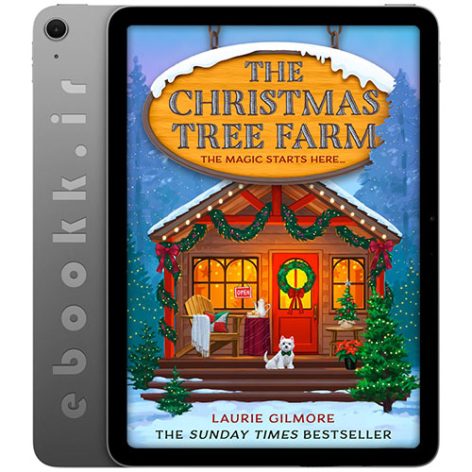 دانلود کتاب The Christmas Tree Farm 2024 به زبان انگلیسی