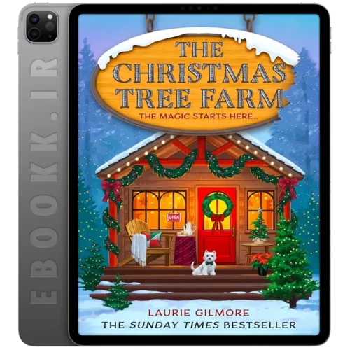 دانلود کتاب The Christmas Tree Farm 2024 به زبان انگلیسی