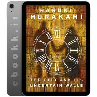 دانلود کتاب The City and Its Uncertain Walls 2024 به زبان انگلیسی