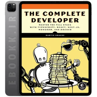 دانلود کتاب The Complete Developer 2024 به زبان انگلیسی