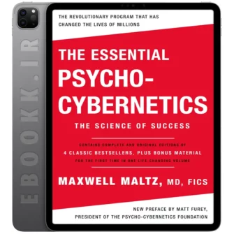 دانلود کتاب The Essential Psycho-Cybernetics 2024 به زبان انگلیسی