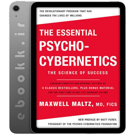 دانلود کتاب The Essential Psycho-Cybernetics 2024 به زبان انگلیسی