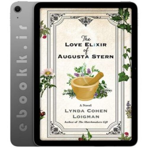 دانلود کتاب The Love Elixir of Augusta Stern 2024 به زبان انگلیسی