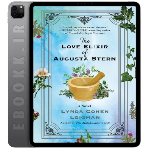 دانلود کتاب The Love Elixir of Augusta Stern 2024 به زبان انگلیسی