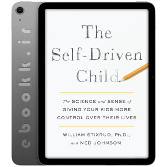 دانلود کتاب The Self-Driven Child 2018 به زبان انگلیسی