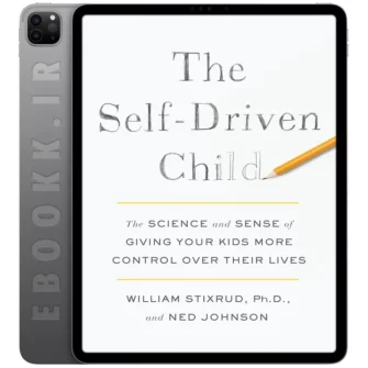 دانلود کتاب The Self-Driven Child 2018 به زبان انگلیسی
