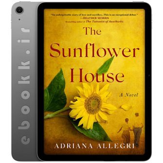 دانلود کتاب The Sunflower House 2024 به زبان انگلیسی