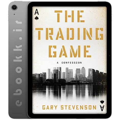 دانلود کتاب The Trading Game 2024 به زبان انگلیسی