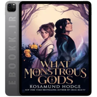 دانلود کتاب What Monstrous Gods 2024 به زبان انگلیسی