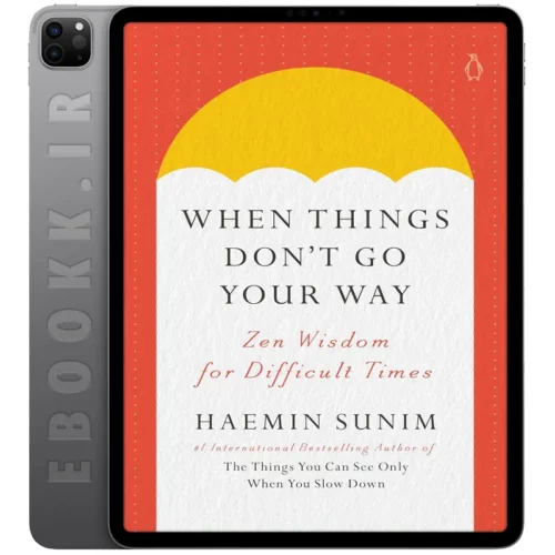 دانلود کتاب When Things Don't Go Your Way 2024 به زبان انگلیسی