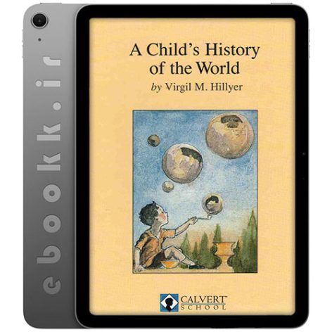 دانلود کتاب A Child's History of the World 2022 به زبان انگلیسی