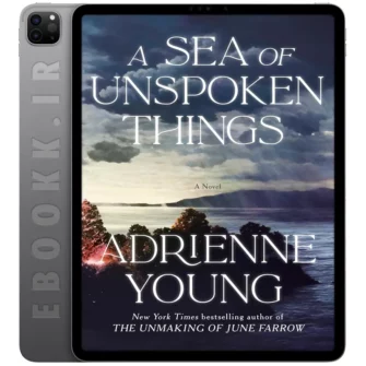 دانلود کتاب A Sea of Unspoken Things 2025 به زبان انگلیسی