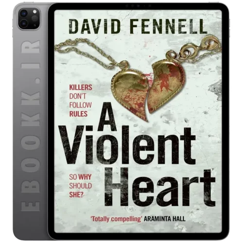 دانلود کتاب A Violent Heart 2024 به زبان انگلیسی
