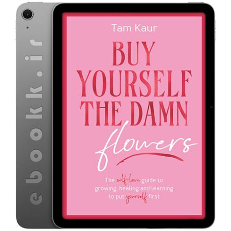 دانلود کتاب Buy Yourself the Damn Flowers 2024 به زبان انگلیسی