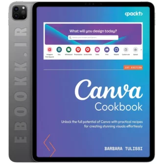 دانلود کتاب Canva Cookbook 2025 به زبان انگلیسی
