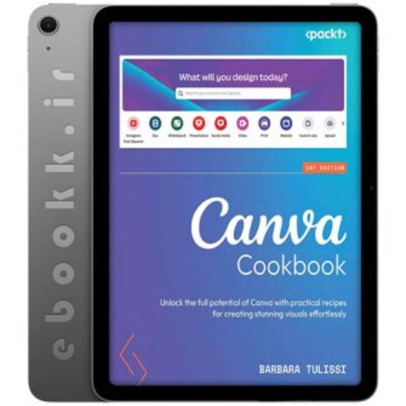 دانلود کتاب Canva Cookbook 2025 به زبان انگلیسی