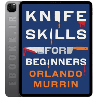 دانلود کتاب Knife Skills for Beginners 2024 به زبان انگلیسی
