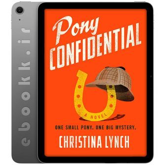 دانلود کتاب Pony Confidential 2024 به زبان انگلیسی