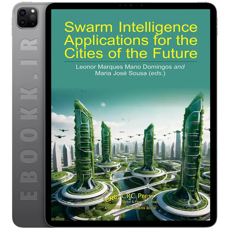 دانلود کتاب Swarm Intelligence Applications for the Cities of the Future 2025 به زبان انگلیسی