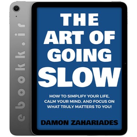 دانلود کتاب The Art of Going SLOW 2024 به زبان انگلیسی