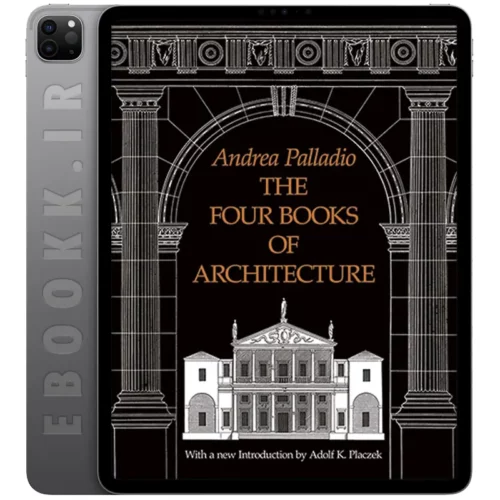 دانلود کتاب The Four Books of Architecture 1965 به زبان انگلیسی
