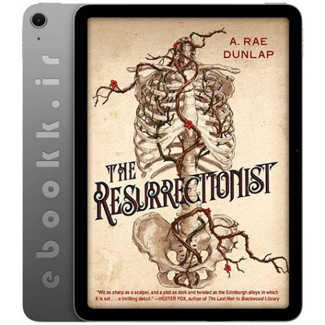 دانلود کتاب The Resurrectionist 2024 به زبان انگلیسی