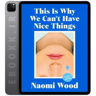 دانلود کتاب This Is Why We Can't Have Nice Things 2024 به زبان انگلیسی