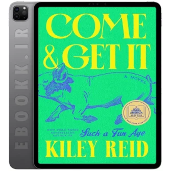 دانلود کتاب Come and Get It 2024 به زبان انگلیسی