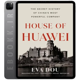 دانلود کتاب House of Huawei 2025 به زبان انگلیسی